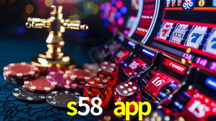 s58 app Ganhe bônus